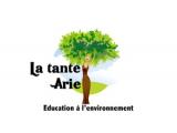 LA TANTE ARIE, EDUCATION A L'ENVIRONNEMENT