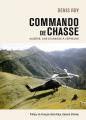 Publication du livre Commando de chasse - Algérie, Une jeunesse à l'épreuve de Denis ROY