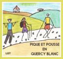 PIQUE ET POUSSE EN QUERCY BLANC