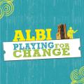 ALBI PLAYING FOR CHANGE