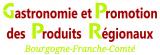 GASTRONOMIE ET PROMOTION DES PRODUITS RÉGIONAUX DE BOURGOGNE-FRANCHE-COMTÉ (GPPR)