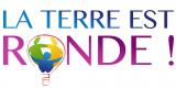 LA TERRE EST RONDE !