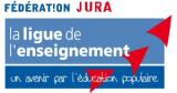 LIGUE DE L'ENSEIGNEMENT DU JURA - FÉDÉRATION DES OEUVRES LAÏQUES