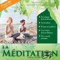 Découvrez la méditation : origines, techniques, étapes & bienfaits