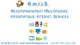 ACCOMPAGNEMENT : MULTIMEDIAS, INFORMATIQUE, INTERNET, SERVICES (AMIIS)