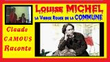 Louise Michel : «Claude Camous Raconte» l’épopée de la «Vierge-Rouge» de Montmartre à Marseille