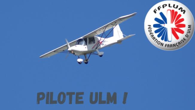 COMMENT DEVENIR PILOTE D'ULTRA-LÉGER MOTORISÉ ?