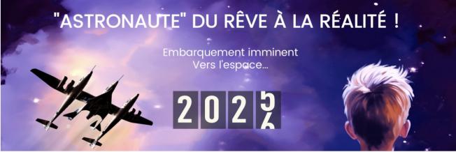 Astronaute du rêve à la réalité !
