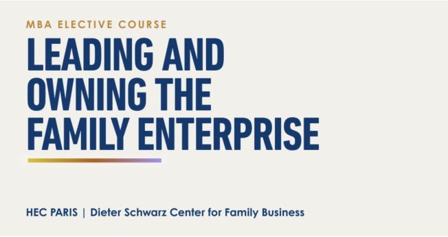 Family Business: An International Elective at the Heart of the HEC Paris MBA
