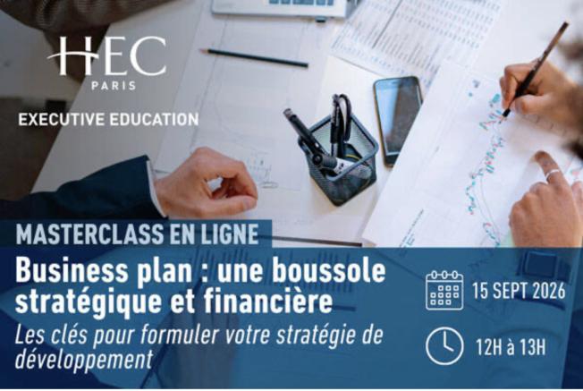 Masterclass - Business plan : une boussole stratégique et financière