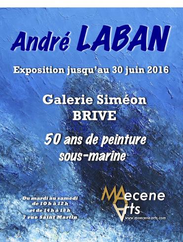 EXPOSITION ANDRE LABAN GALERIE SIMEON BRIVE