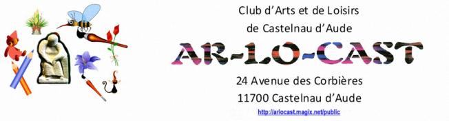 Exposition de fin d'année des oeuvres des peintre du club AR LO CAST  24, av des corbières 11700  Castelnau d'Aude