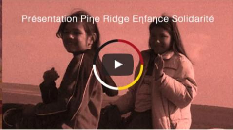 Présentation de Pine Ridge Enfance Solidarité