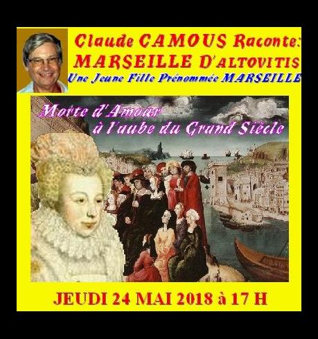 Claude Camous raconte Marseille d’Altovitis, une jeune fille prénommée Marseille, « Morte d’Amour » 