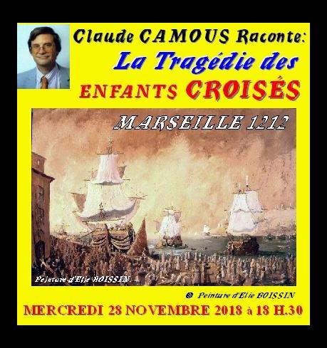 Claude Camous raconte Marseille 1212 : La Tragédie des enfants croisés