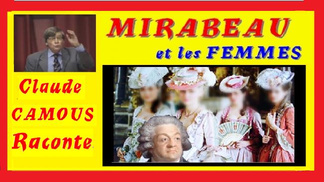 Mirabeau et les Femmes: «Claude Camous Raconte» les facettes méconnues de Monsieur L’Ouragan